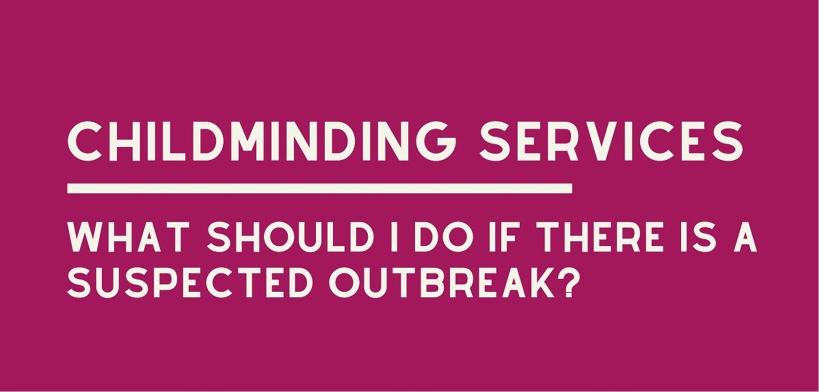 What should I do if I have a COVID-19 outbreak? 